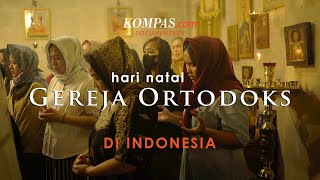 Natalan Gereja Ortodoks di Indonesia: Berkerudung, Salat, dan Berpuasa