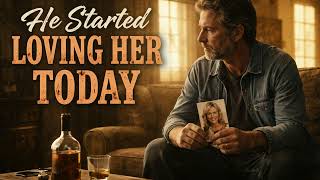 He Started Loving Her Today