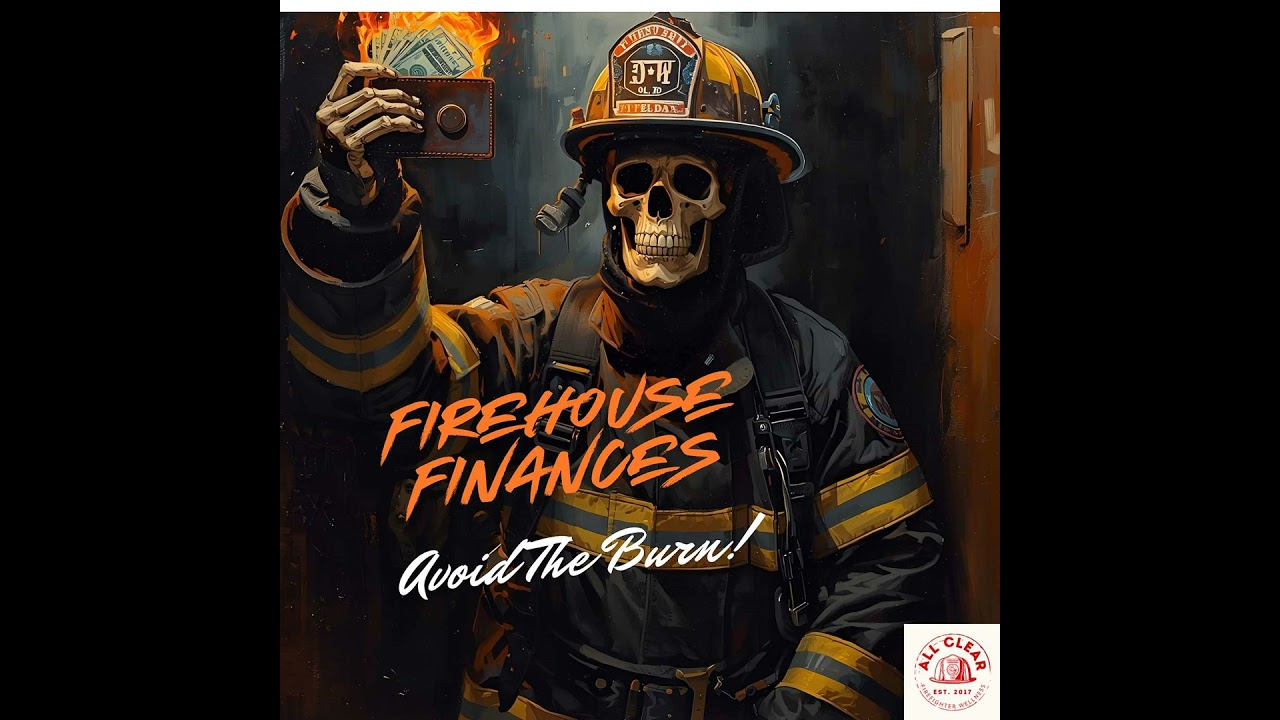 Firehouse Finance: Avoid The Burn! Firehouse Finance: Avoid The Burn!