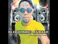 Bloquinho  Do Avatar • banda Cafetão Delas Oficial