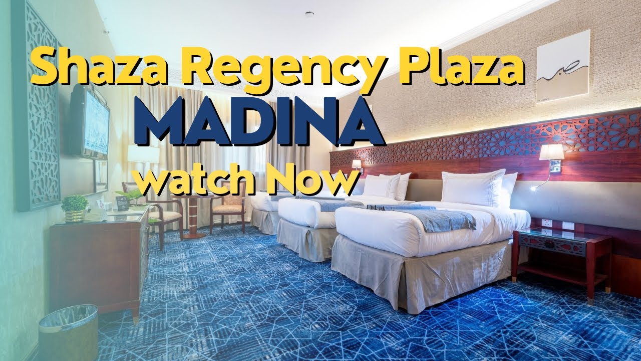 Shaza Regency Plaza Madina | New Hotel | Madina | Book Now