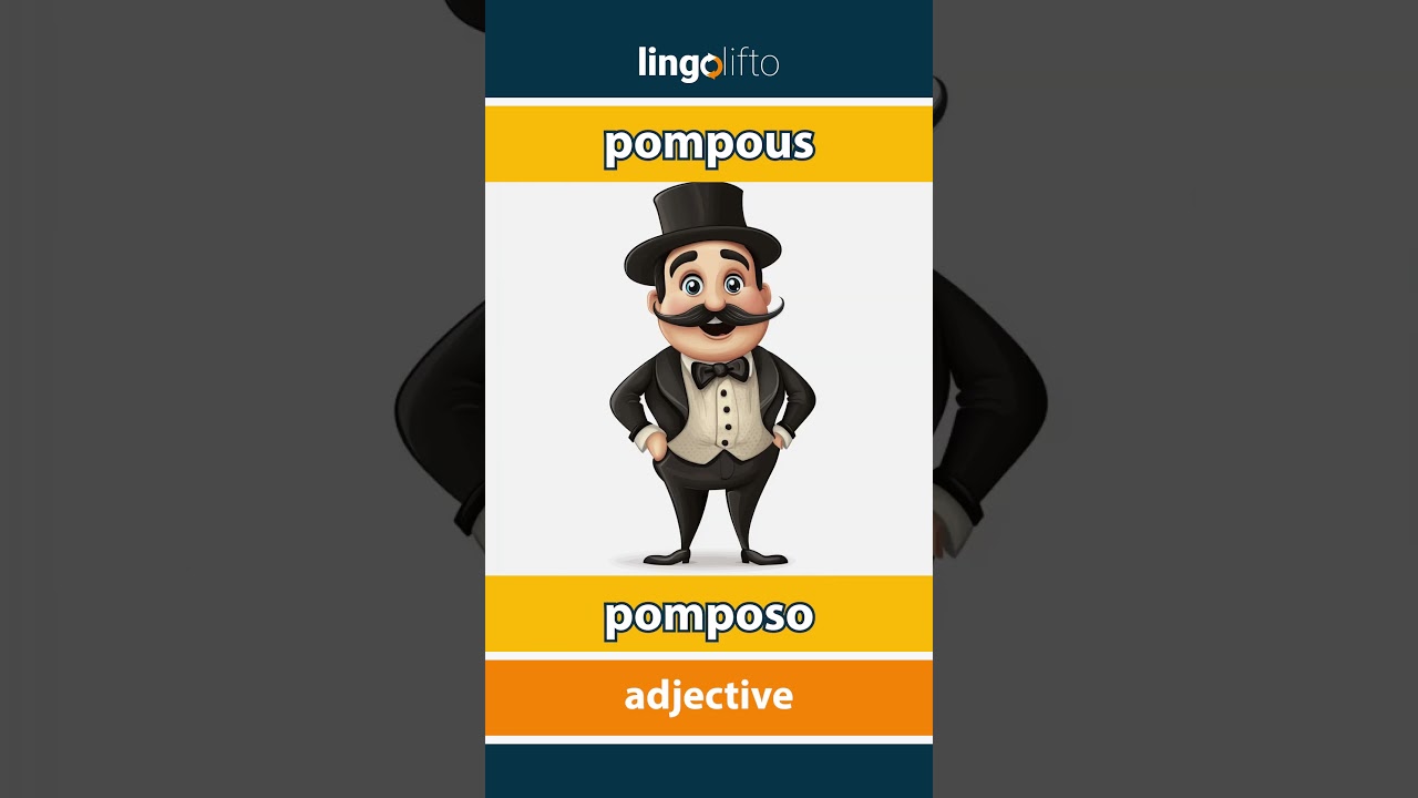 🇬🇧🇵🇹 pompous - pomposo : vocabulary builder : learn English : vamos aprender inglês