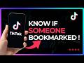 Does TikTok Tell You If Someone Bookmarked Your Video !