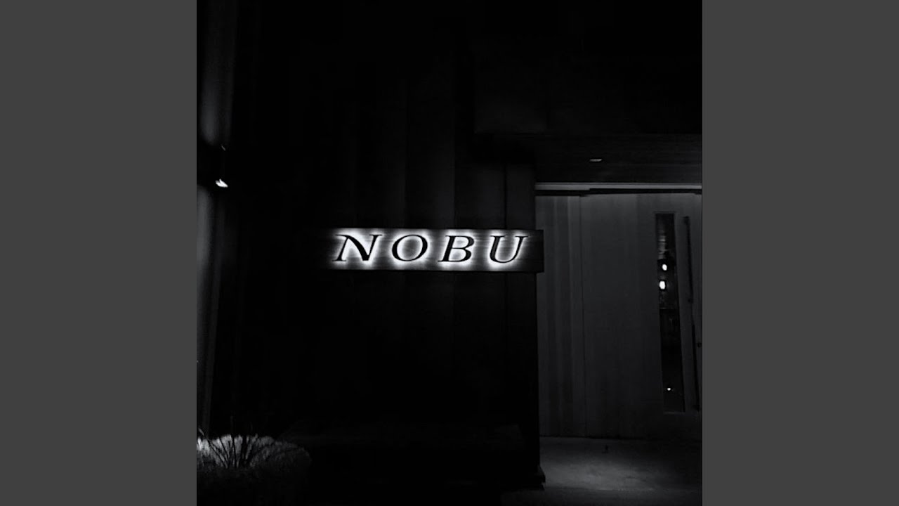 Watch Nobu on YouTube Watch Nobu on YouTube