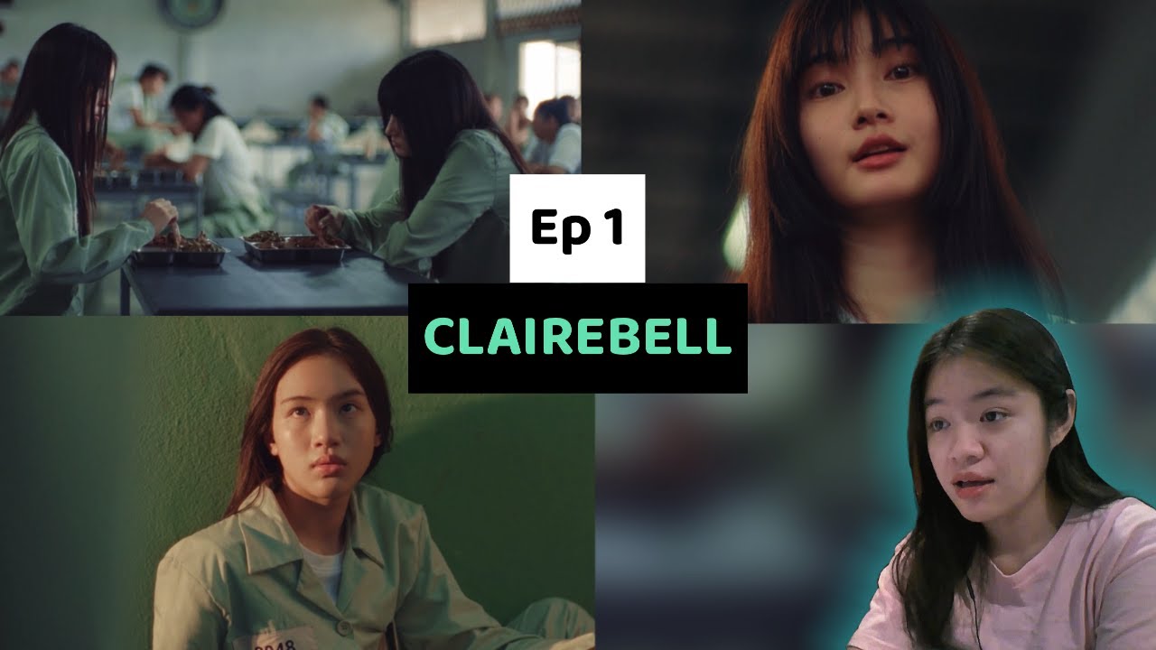 (Auto-sub) CLAIREBELL คลั่ง | รัก | นักโทษ EP.1 | Reaction