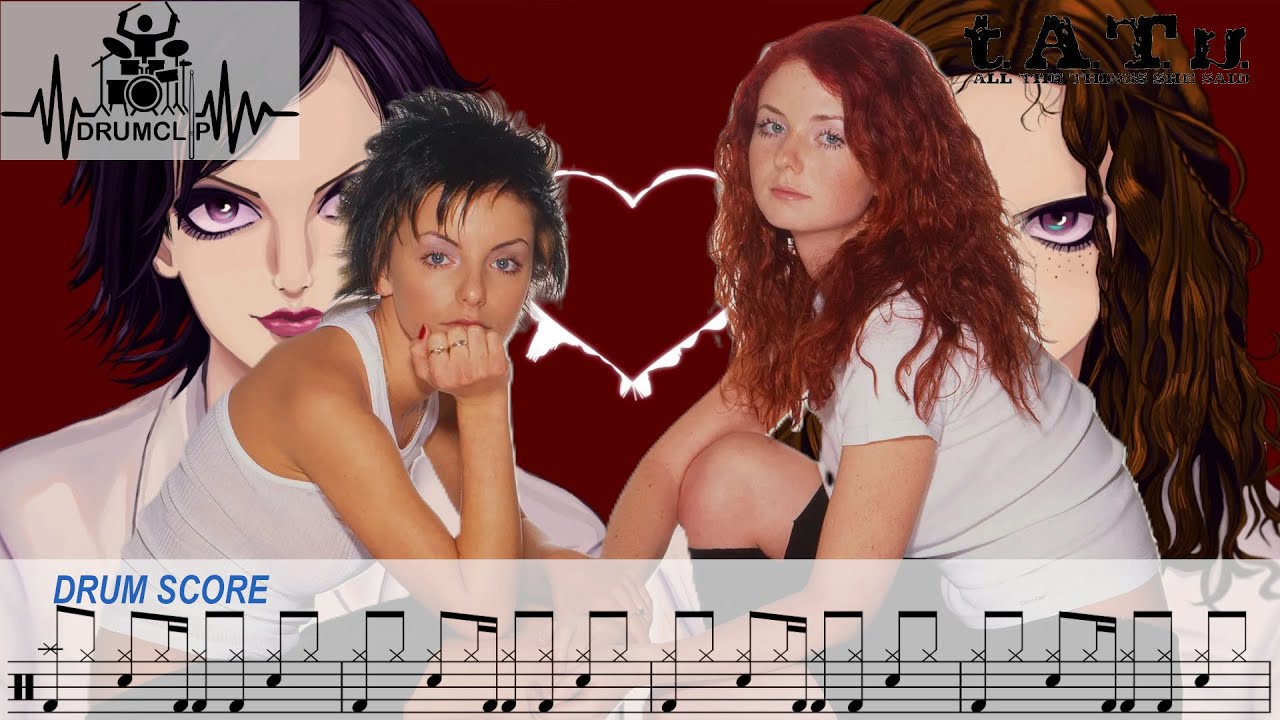 t.A.T.u. - All The Things She Said (Drum Score)