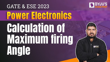 Calculation of Maximum firing Angle in Power Electronics (Hindi) | GATE 2023 & ESE 2023 ECE/EE Exam
