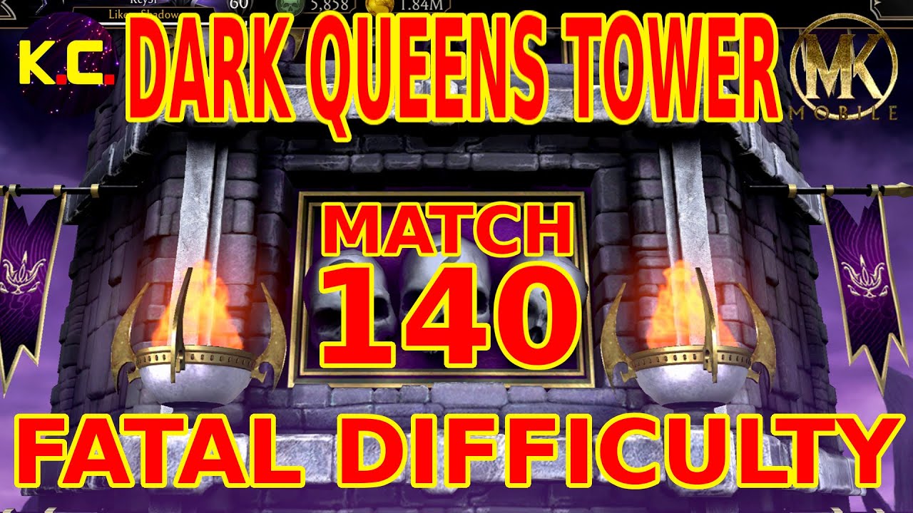 MK Mobile - Dark Queens Tower 2021 - Match 140 - Fatal Difficulty