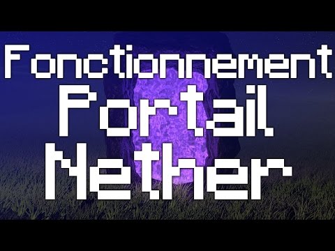 Fonctionnement + Tuto portail du nether