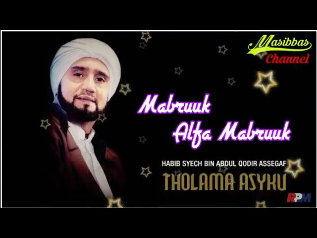 Habib Syech - Mabruk Alfa Mabruk class=