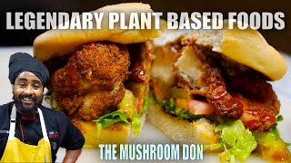 THE MUSHROOM DON!! LEGENDARY HEALTHY PLANT BASED FOODS! VEGAN MUSHROOM COOKING!!