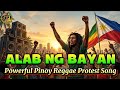 ALAB NG BAYAN (Roots Unity Anthem) 2026 | Powerful Pinoy Reggae Protest Song | Padz Mix Music