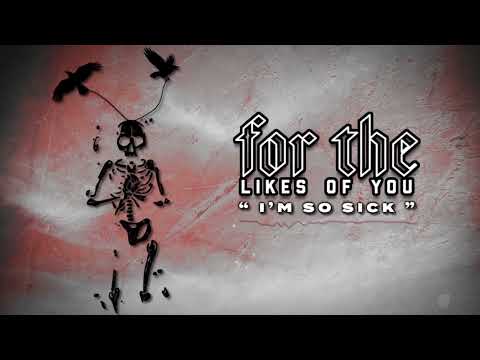 For The Likes Of You - I'm So Sick (Flyleaf Full Band Cover)