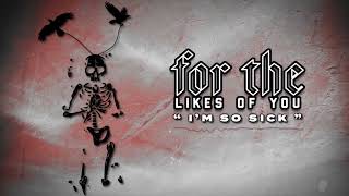 For The Likes Of You - Im So Sick (Flyleaf Full Band Cover)
