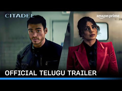 Citadel – Official Telugu Trailer | Prime Video India