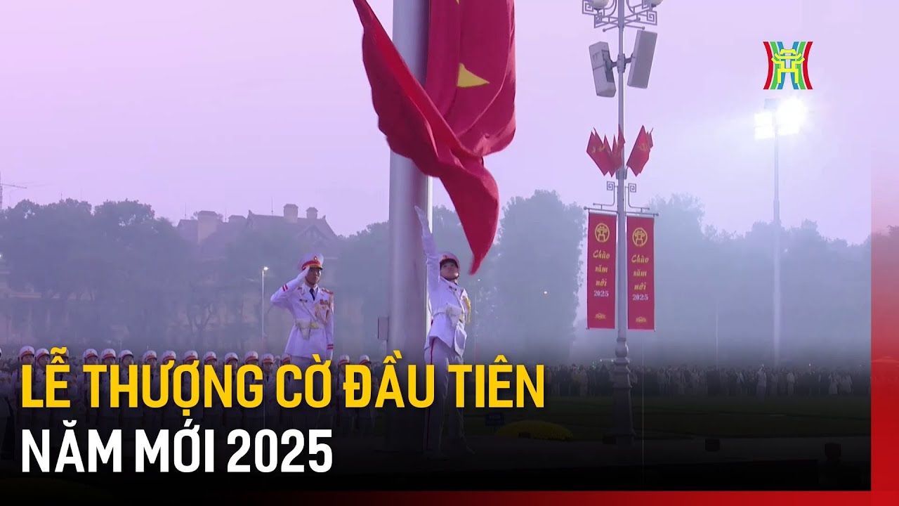 Lễ Thượng cờ đầu tiên của năm mới 2025 trên Quảng trường Ba Đình