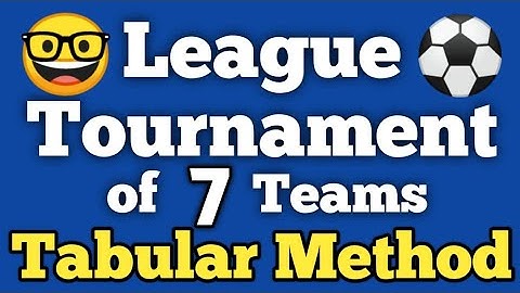 Tabular method | league tournament of 7 teams | Physical education | Class 12 | Odd Number of teams