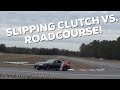 SLIPPING CLUTCH 500HP MKIV SUPRA VS. ROAD COURSE TRACK DAY