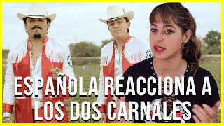 ESPAÑOLA REACCIONA A MUSICA MEXICANA de LOS DOS CARNALES - EL ENVIDIOSO chords