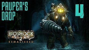 BioShock 2 Remastered - Part 4: Pauper