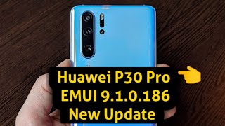 Huawei P30 Pro gets EMUI 9.1.0.186 update brings, camera improvements | Huawei P30 Pro Review screenshot 5