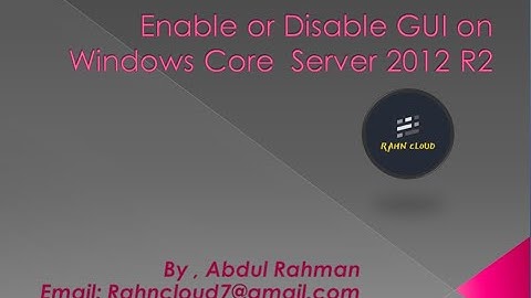How to Convert Windows Server 2012 R2 from Core to GUI
