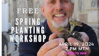 2024 Spring Gardening Planting Workshop