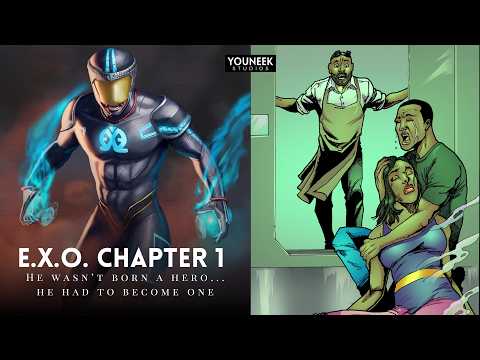 E.X.O.Chapter 1 — I Wasn't Born a Hero...