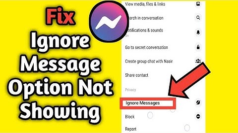 How to Get Back Ignore Messages Option in Messenger || Ignore message option not on messenger