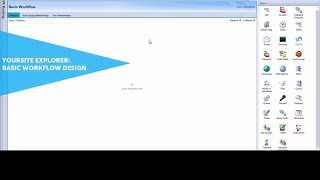 YourSite Explorer: Basic Workflow Design: MiContact Center Business