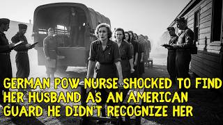 German POW Nurse Shocked to Find Her Husband as an American Guard – He Didn’t Recognize Her