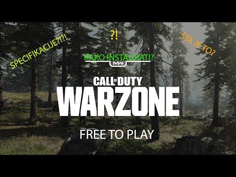 Call of Duty WARZONE - Kako instalirati? Sta je to?