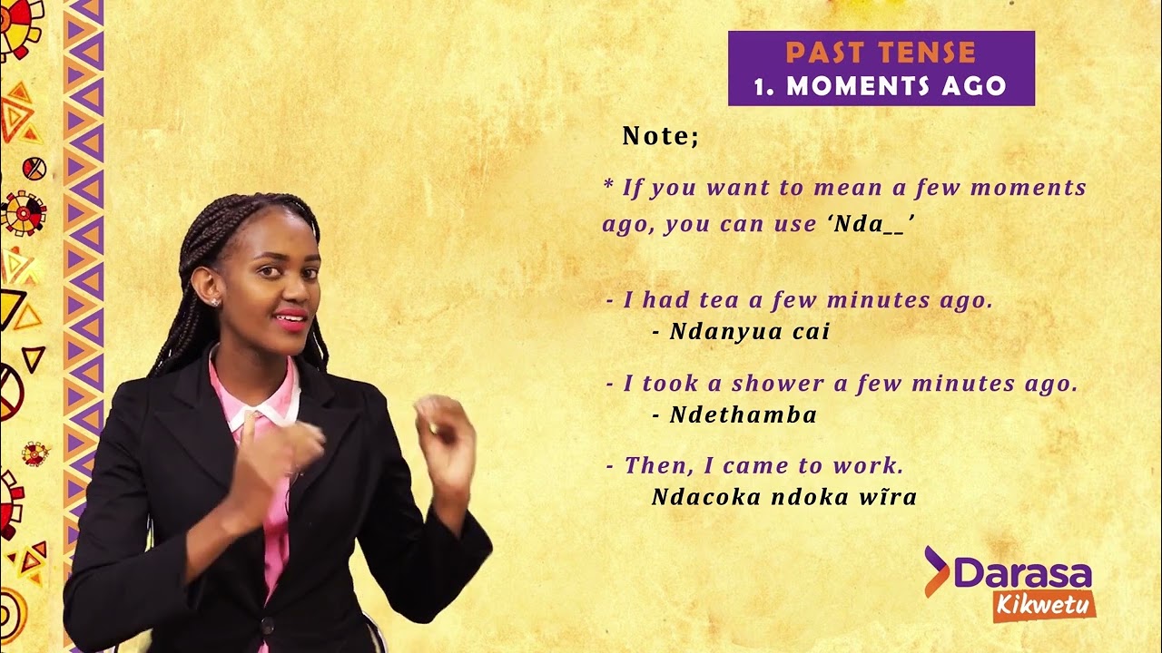Past Tense 1St Person |Moments Ago in Gikuyu dialect | Darasa Kikwetu