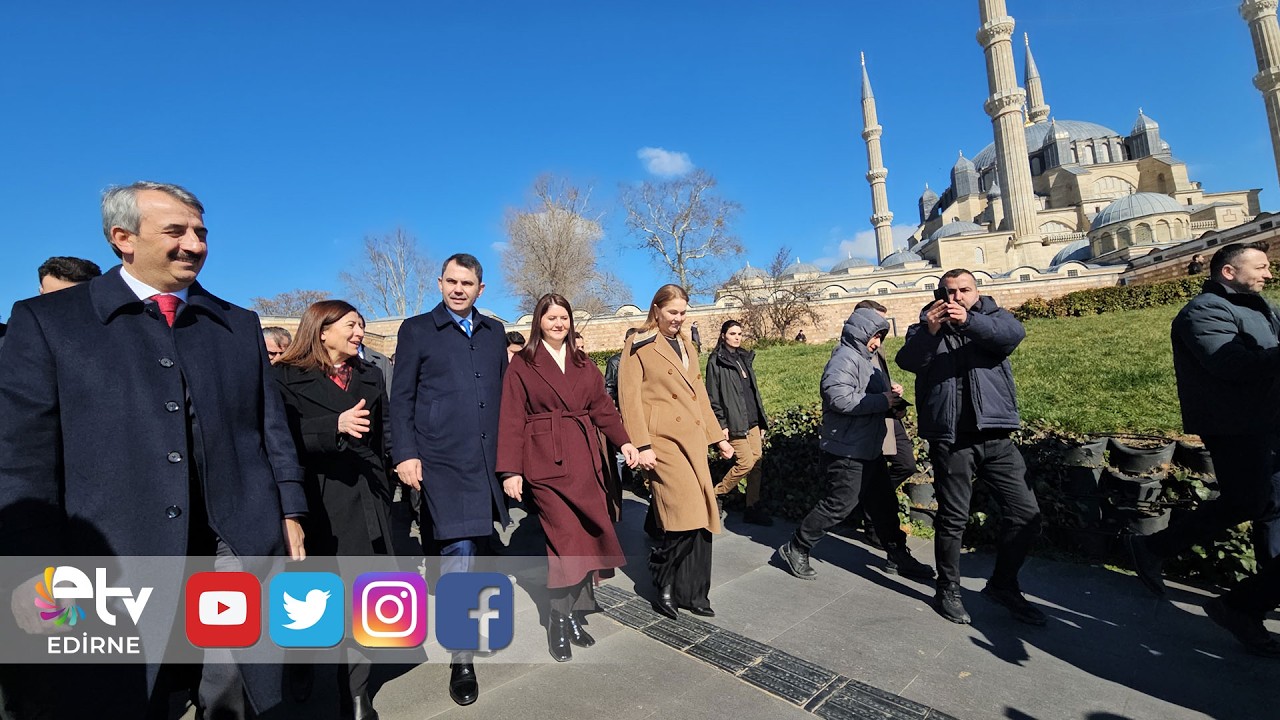 BAKAN KURUM RESTORASYONU TAMAMLANAN SELİMİYE CAMİİ'Nİ ZİYARET ETTİ