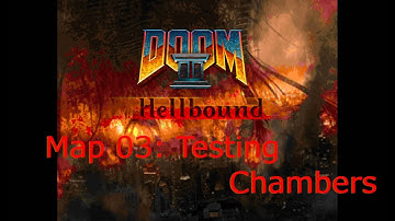 Doom 2 HellBound Map 03 Testing Chamber