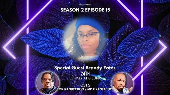 Season 2 Episode 15: Let's Talk pt.3 w/ Brandy Yates