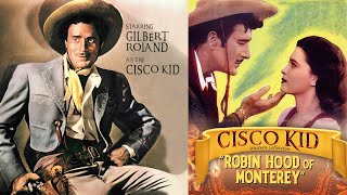 Cisco Kid in 'Robin Hood of Monterey' (1947) Western | Gilbert Roland, Chris-Pin Martin