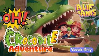 🐊 Watch Out! Alif Anis Crocodile Adventure   Best Stories | Vocals Only | Durioo Originals