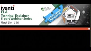 Ivanti ELA Webinar Series: Part V - Unified Endpoint Management
