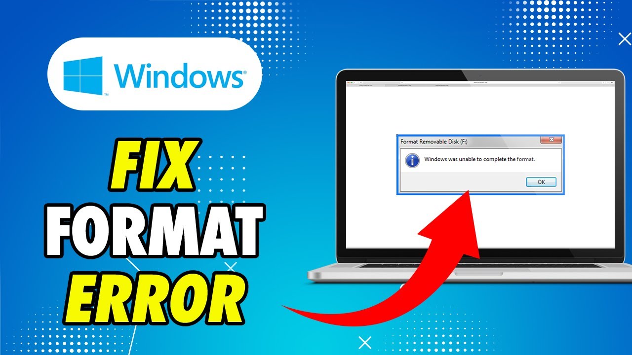 How to Fix Windows Was Unable to Complete the Format Error - YouTube