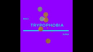 Juna - Trypophobia // Electroconvulsivetherapy // Trypophobia REMIX