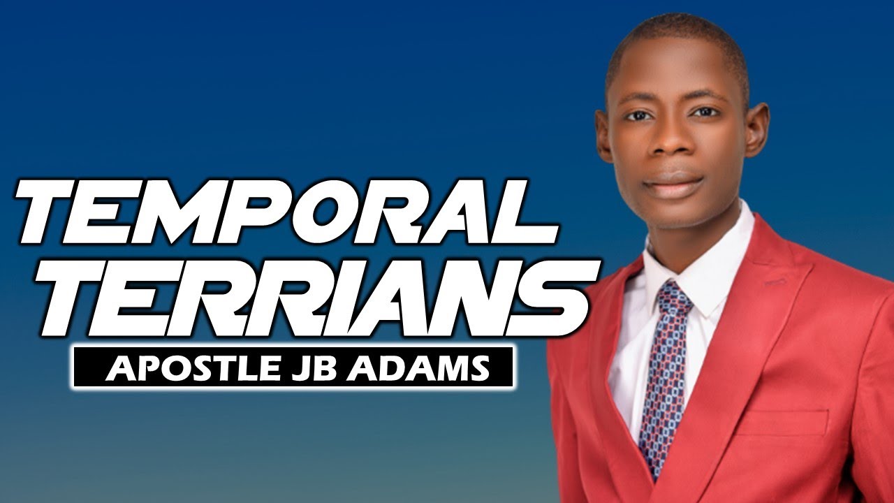 Temporal terrains - Apostle JB Adams 2022