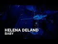 Helena Deland | Baby | First Play Live