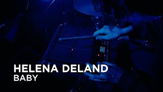 Helena Deland | Baby | First Play Live
