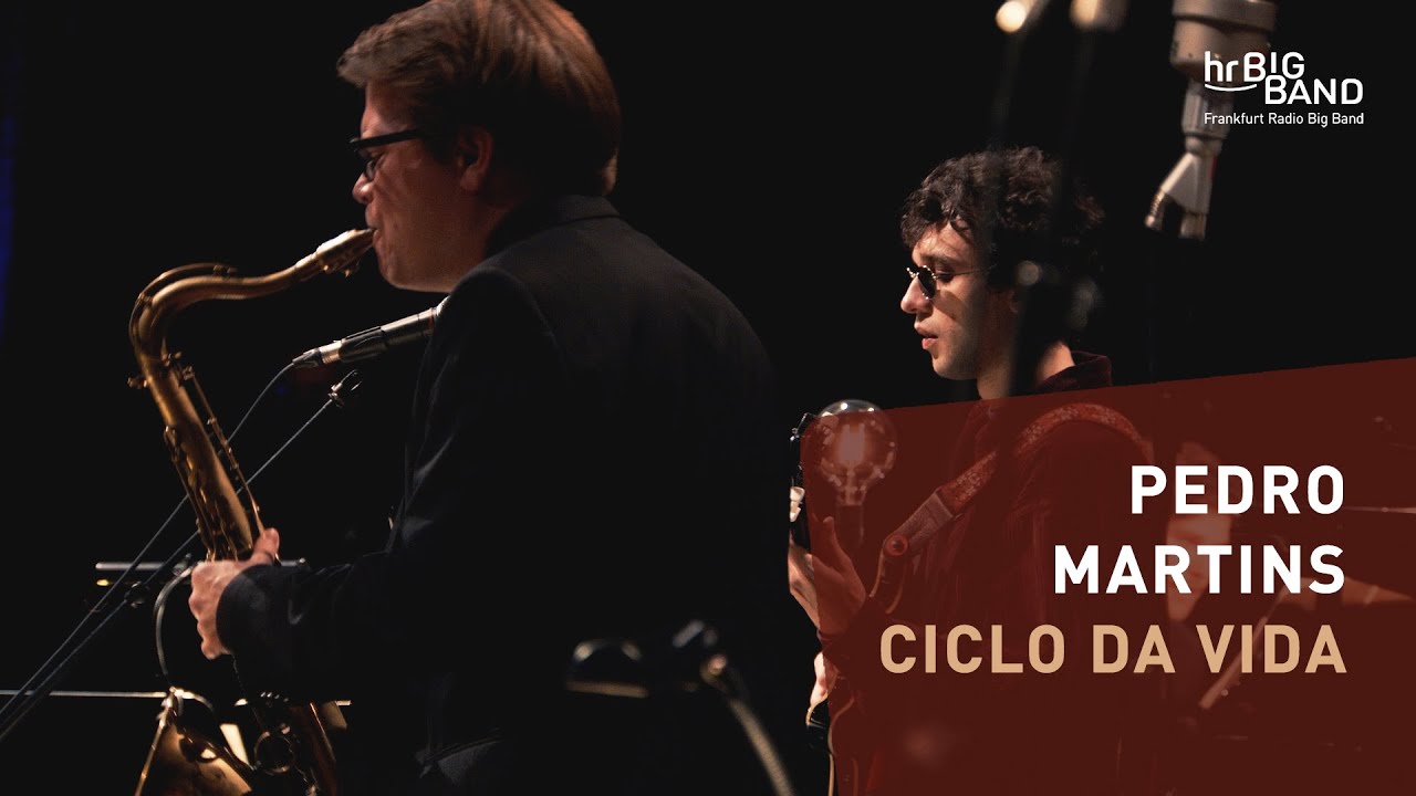 Pedro Martins: "CICLO DA VIDA" | Frankfurt Radio Big Band | Jim McNeely | Jazz | 4K