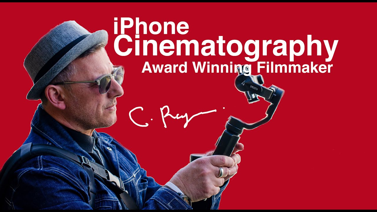 iphone filmmaking - cinematographer Cassius Rayner