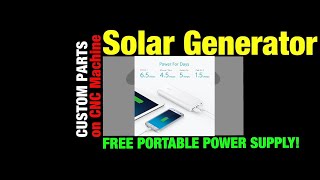Custom CNC Solar Generator Parts DIY! FREE $50 GIVE AWAY