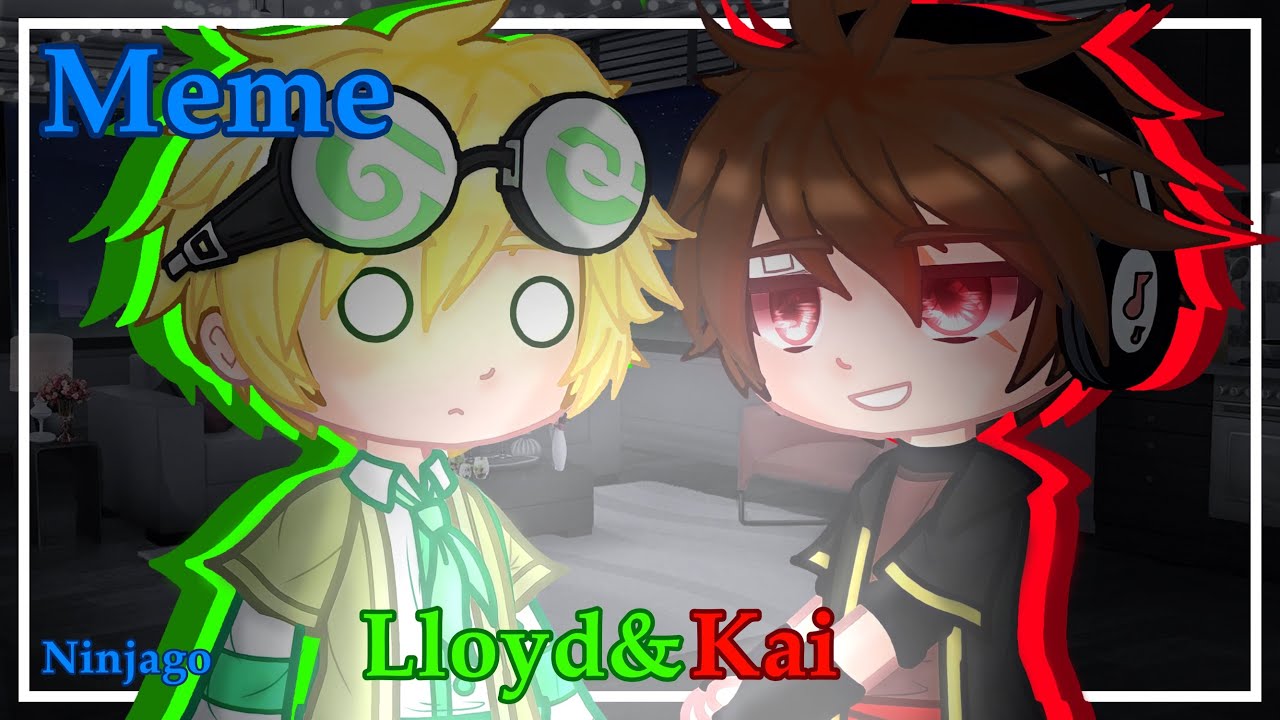 | Посвети чем-нибудь | Meme | Ninjago | Lloyd&Kai | Gacha Club | - YouTube