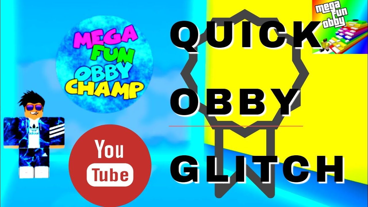 Roblox Mega Fun Obby Champion Glitch To Get Badge Quick Youtube