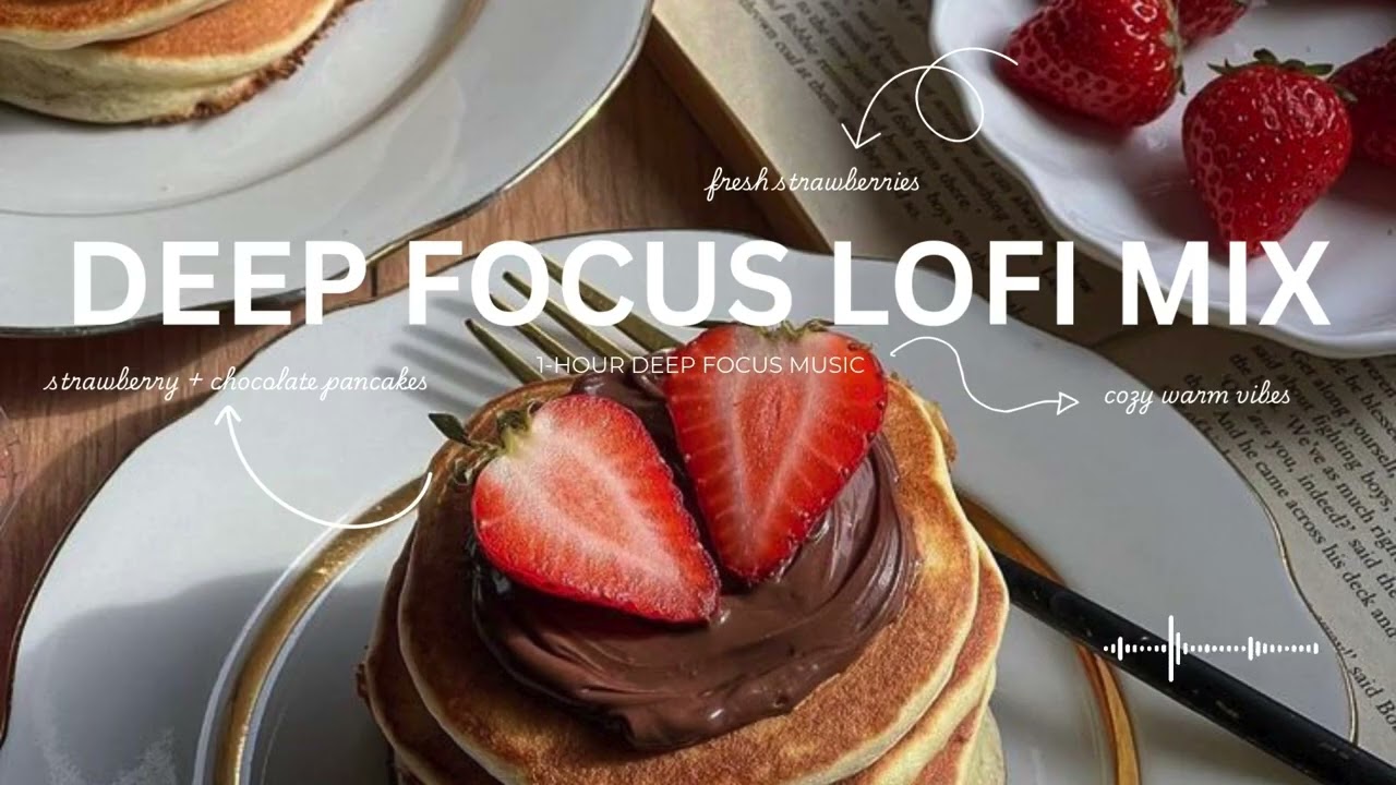 1-HOUR DEEP FOCUS LOFI MIX  🍰 Chill Jazz Beats for Focus & Calm